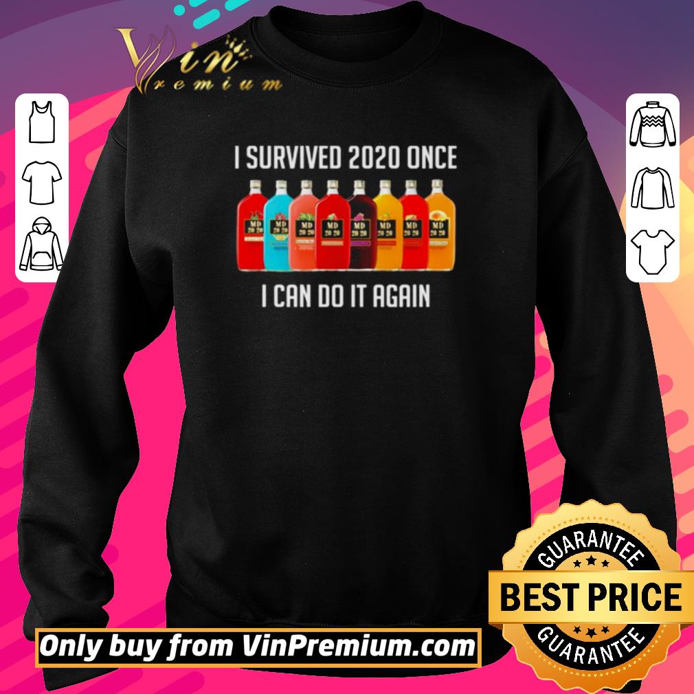 Nice MD 2020 I survived 2020 once I can do it again shirt 2 Nice MD 2020 I survived 2020 once I can do it again shirt