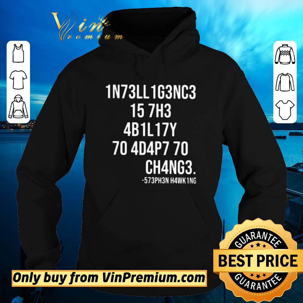 Nice intelligence is the ability to adapt to change number shirt 2 Nice intelligence is the ability to adapt to change number shirt
