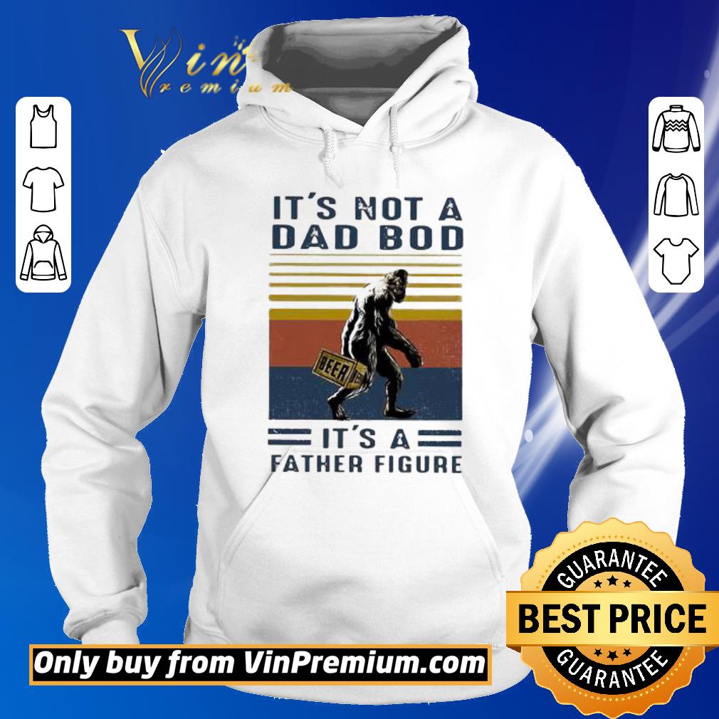 Original It’s not a dad bod it’s a father figure bigfoot beer vintage shirt 2 Original It’s not a dad bod it’s a father figure bigfoot beer vintage shirt