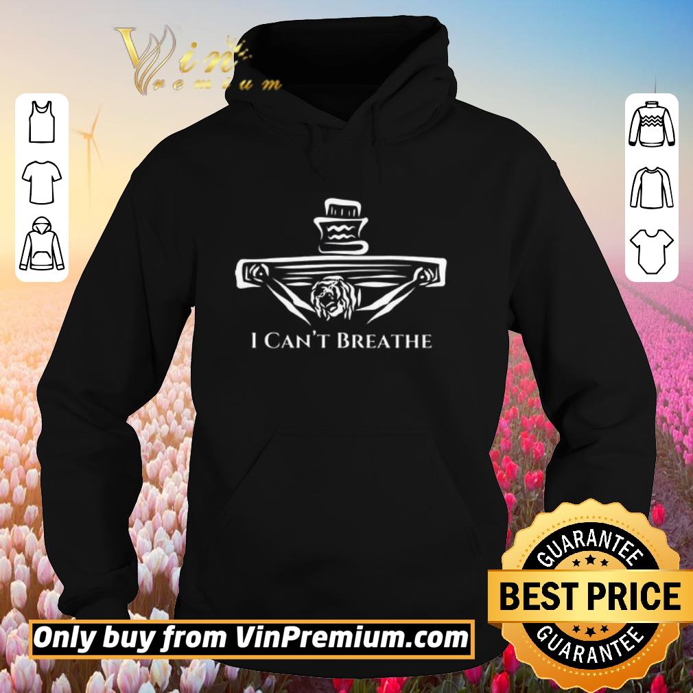 Original Jesus God I can’t Breathe shirt 2 Original Jesus God I can’t Breathe shirt
