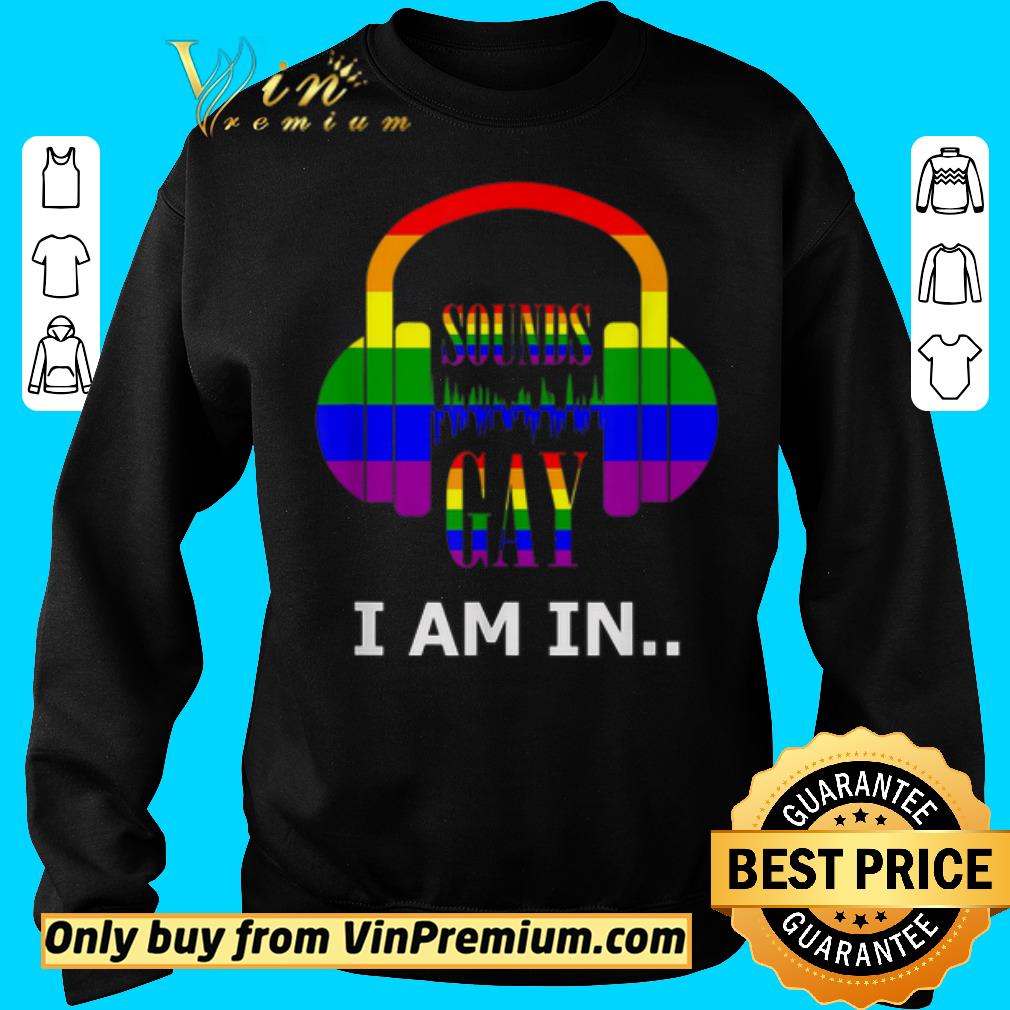 Top Pride Sounds Gay I’m In Best Music shirt 2 Top Pride Sounds Gay I’m In Best Music shirt