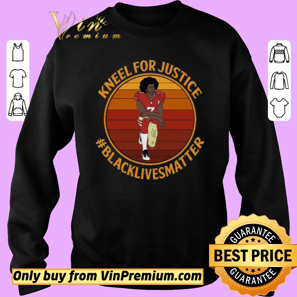 Funny Kneel for justice black lives matter Colin Kaepernick shirt 2 Funny Kneel for justice black lives matter Colin Kaepernick shirt