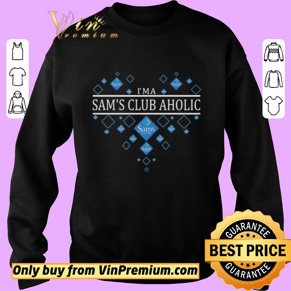 Original I’m a sam’s club aholic heart shirt 2 Original I’m a sam’s club aholic heart shirt