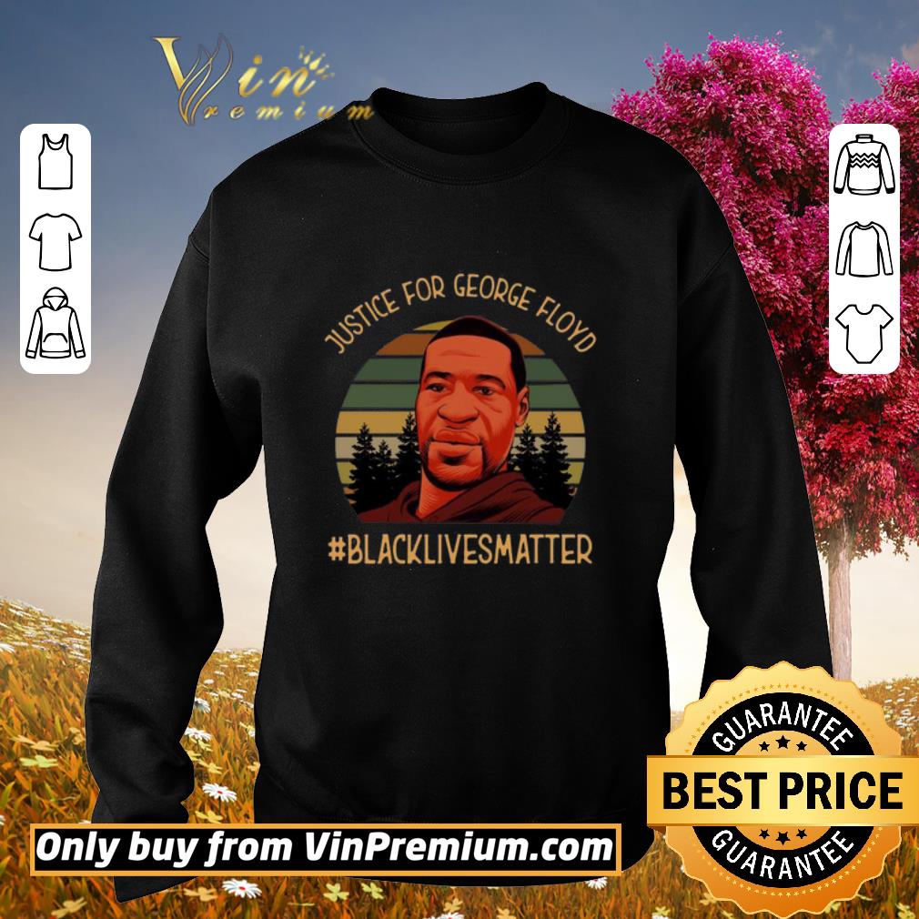 Original Justice For George Floyd #blacklivesmatter Vintage shirt 2 Original Justice For George Floyd #blacklivesmatter Vintage shirt
