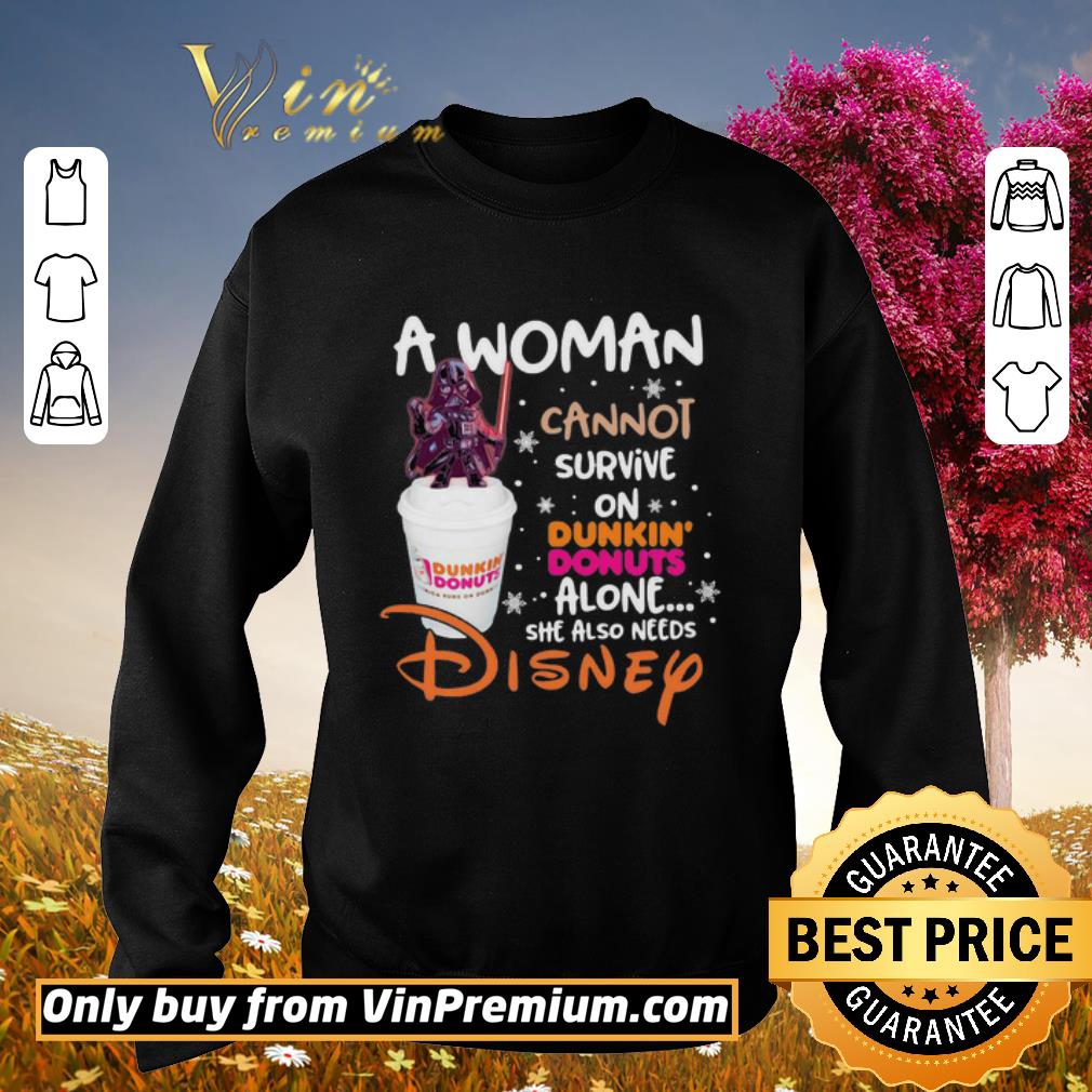 Top Star wars darth vader a woman cannot survive on dunkin donuts alone she also needs disney shirt 2 Top Star wars darth vader a woman cannot survive on dunkin donuts alone she also needs disney shirt