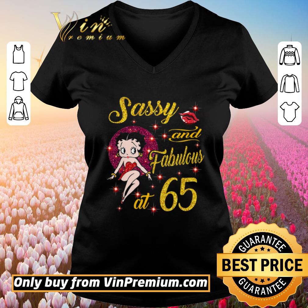 Nice Betty Boop Sassy And Fabulous At 65 shirt 2 Nice Betty Boop Sassy And Fabulous At 65 shirt 2