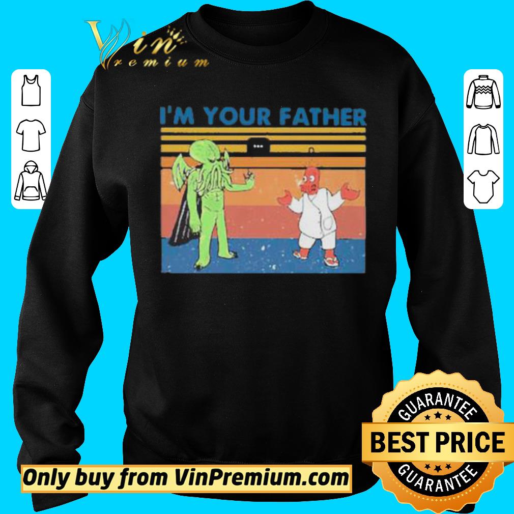 Nice I’m Your Father Vintage shirt 2 Nice I’m Your Father Vintage shirt