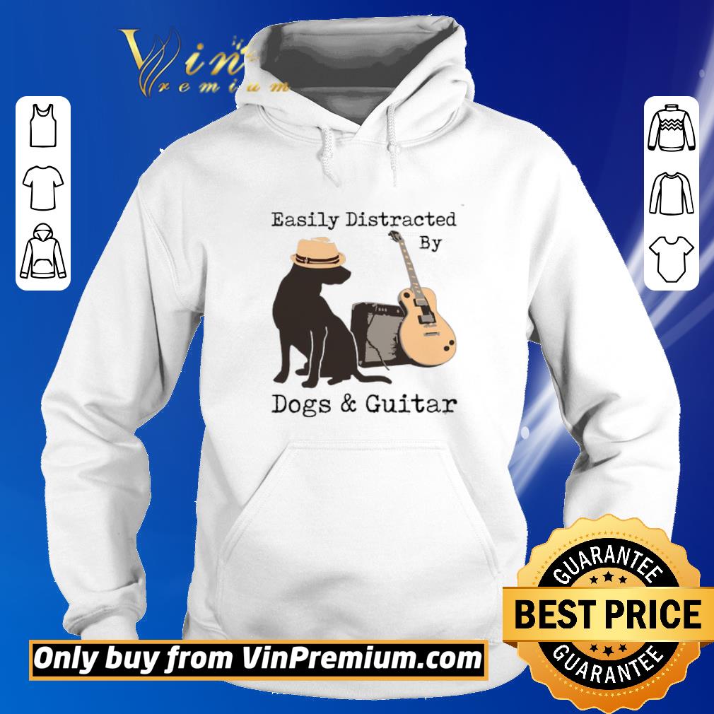 Original Easily distracted by dogs and Guitar shirt 2 Original Easily distracted by dogs and Guitar shirt