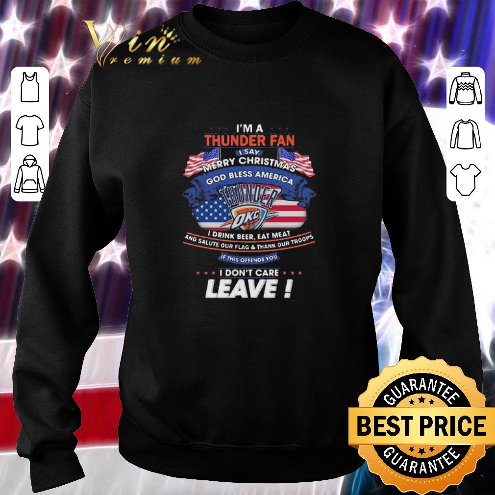 Funny I’m A Oklahoma City Thunder Fan I Say Merry Christmas God Bless American Flag shirt 2 Funny I’m A Oklahoma City Thunder Fan I Say Merry Christmas God Bless American Flag shirt