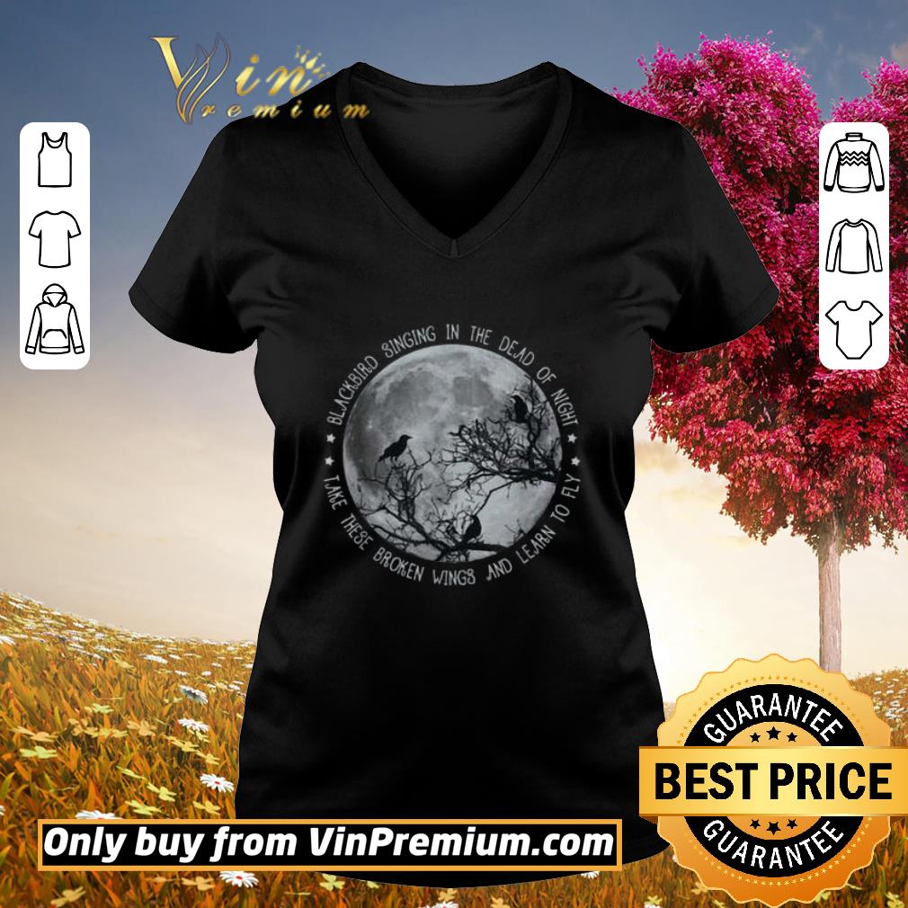 Original Blackbird Singing In The Dead Of Night shirt 3 Original Blackbird Singing In The Dead Of Night shirt 3