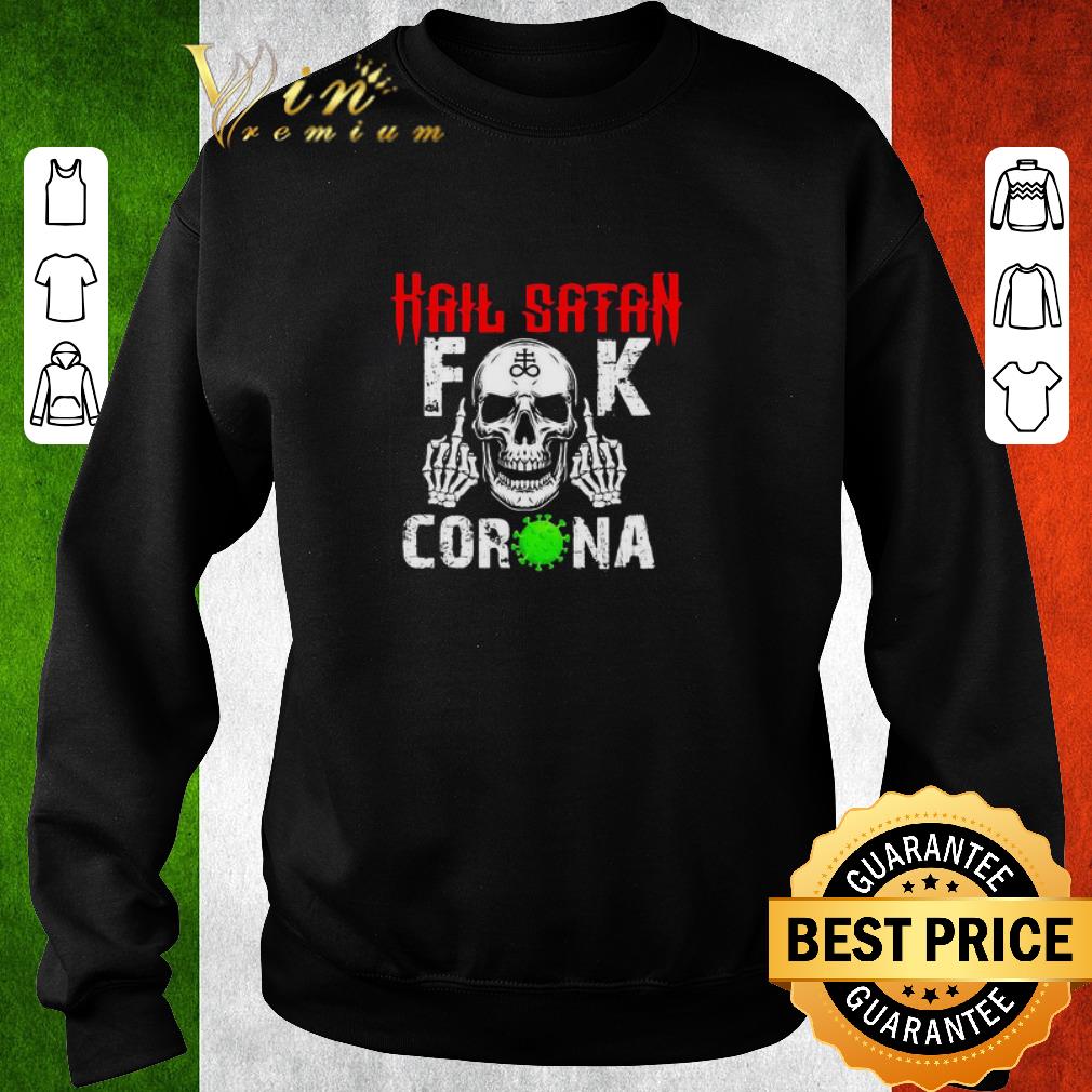 Premium Hail Satan Fuck Coronavirus Skull shirt 2 Premium Hail Satan Fuck Coronavirus Skull shirt