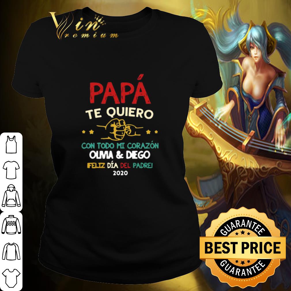Original Vintage Papa Te Quiero Con Todo Mi Corazon Olivia And Diego shirt 2