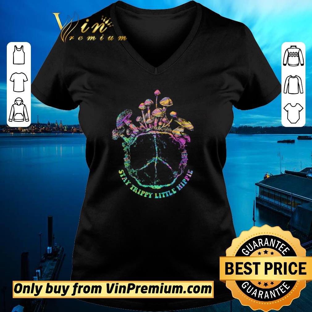 Original Stay Trippy little hippie Mushroom shirt 2 Original Stay Trippy little hippie Mushroom shirt 2
