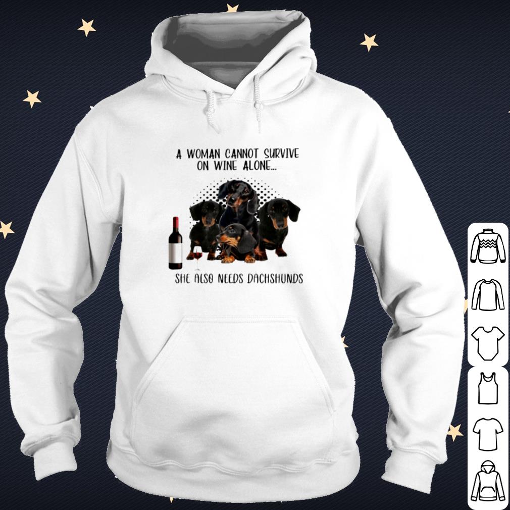 Original A woman cannot survive on wine alone she also needs Dachshunds shirt 10 Original A woman cannot survive on wine alone she also needs Dachshunds shirt