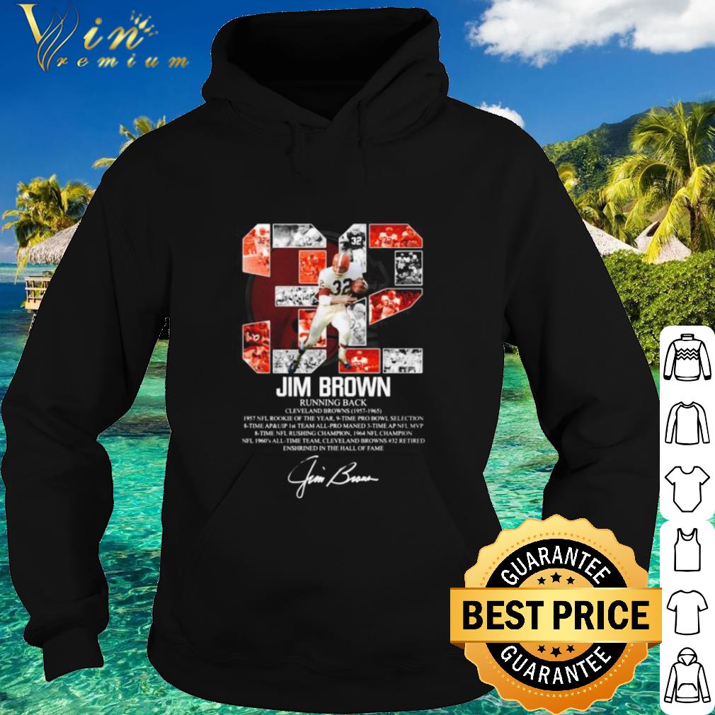 Best 32 Jim Brown Running Back Cleveland Browns 1957 1965 Signature shirt