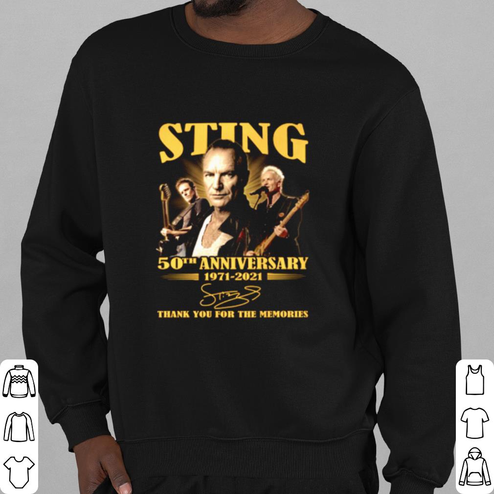 Nice 50th Anniversary Of Sting 1971 2021 Thank You For The Memories Signature shirt