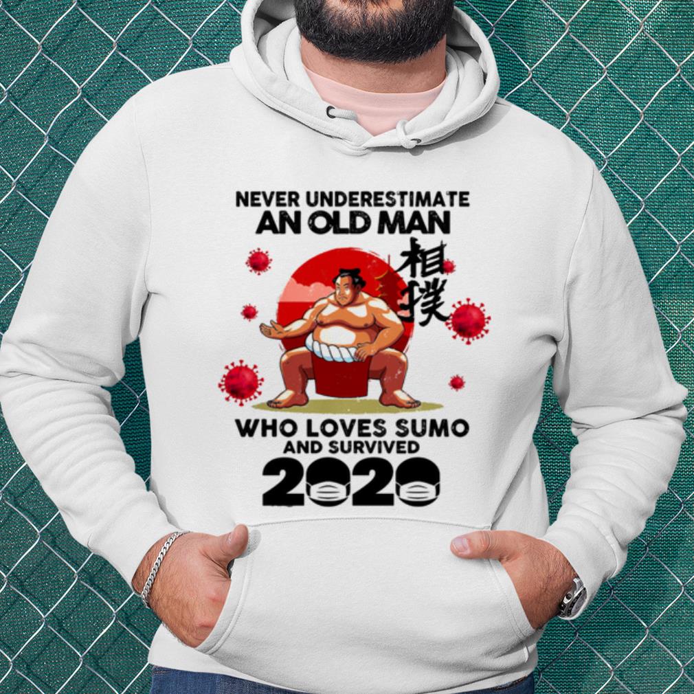 Nice Never Underestimate An Old Man Who Loves Sumo And Survived shirt 2 Nice Never Underestimate An Old Man Who Loves Sumo And Survived shirt