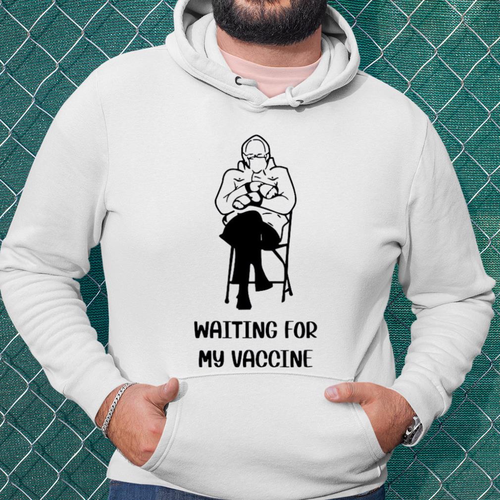 Premium Bernie Sanders Waiting For My Vaccine 2021 shirt