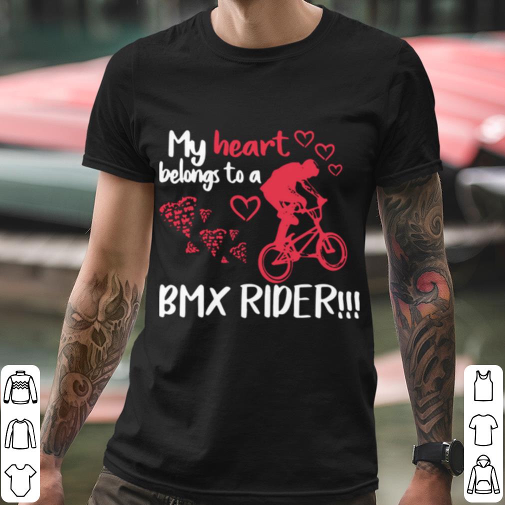 Best My Heart Belong To A Bmx Rider shirt 2 Best My Heart Belong To A Bmx Rider shirt