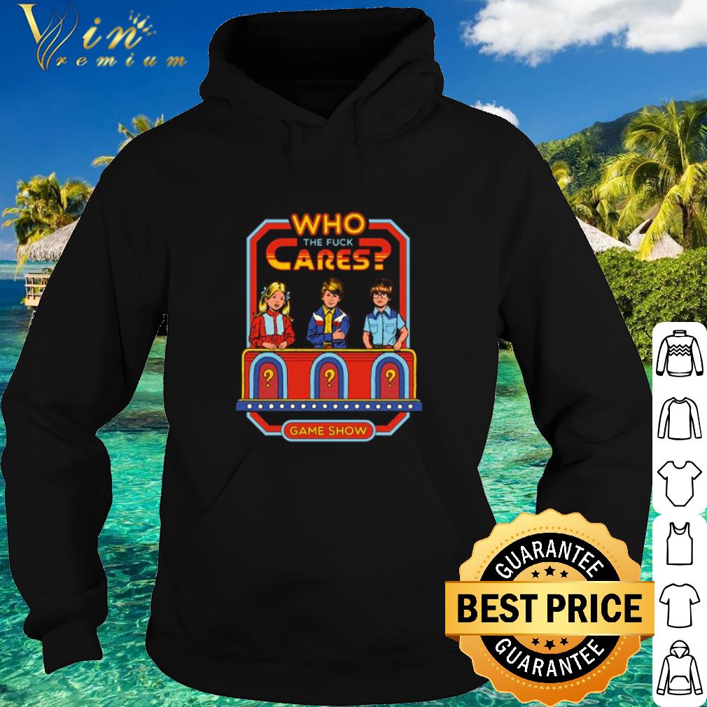 Premium Who The Fuck Cares Game Show shirt