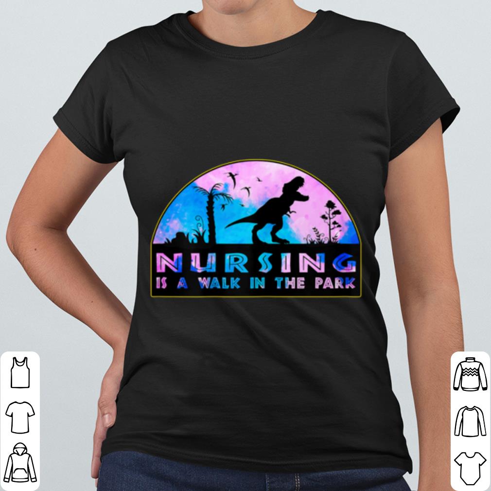 Official Womens Nursing Is A walk In The Park shirt 2 Official Womens Nursing Is A walk In The Park shirt