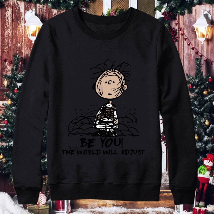 The Peanuts Charlie Brown Be You The World Will Adjust shirt