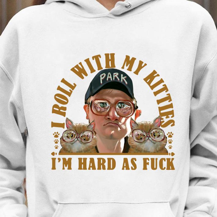 Best Bubbles Trailer Park Boys I Roll With My Kitties Im Hard As Fuck Cats shirt 2 Bubbles Trailer Park Boys I Roll With My Kitties Im Hard As Fuck Cats shirt