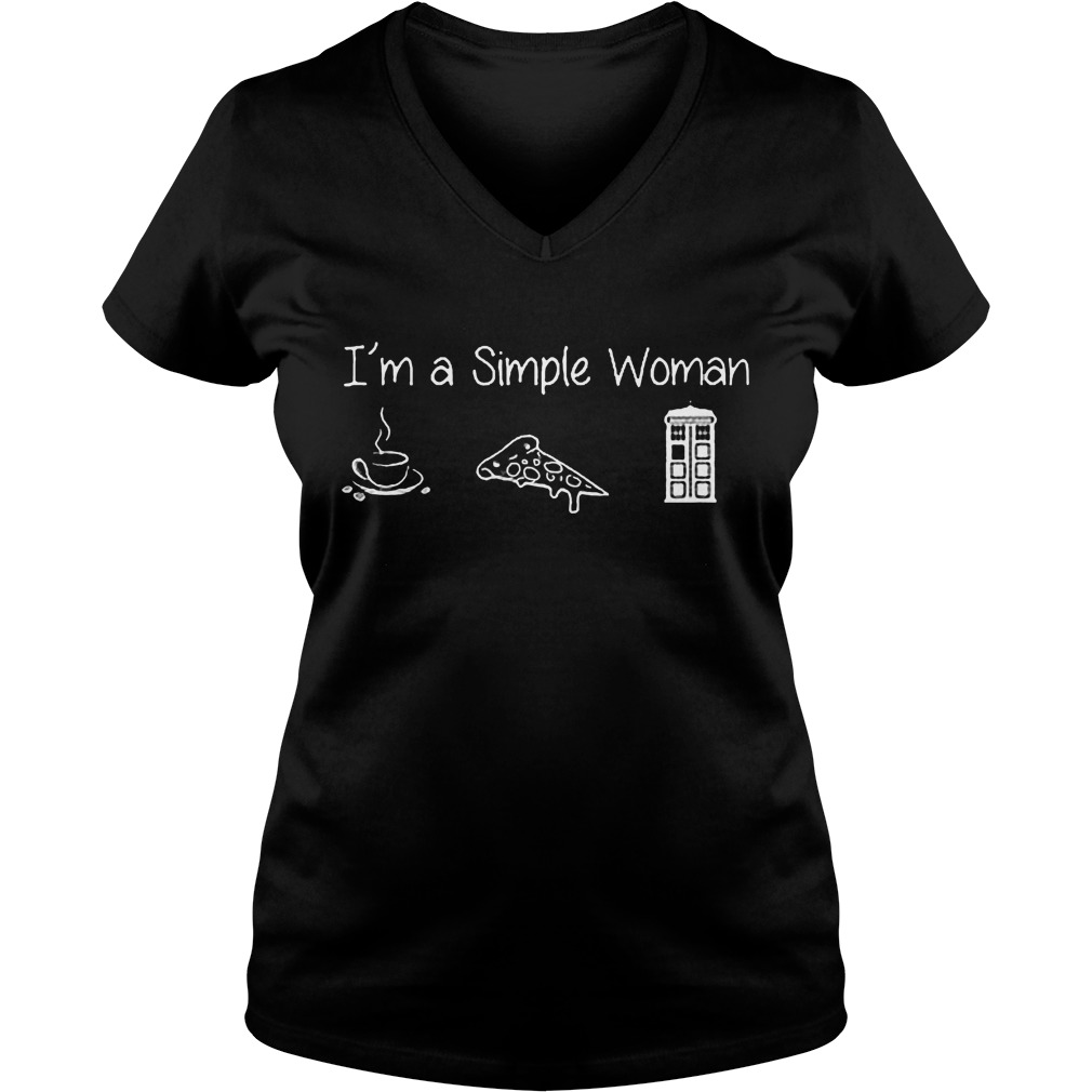 I'm a Simple Woman like coffee pizza and Doctor Shirt 17 I'm A Simple Woman Like Coffee Pizza And Doctor V Neck