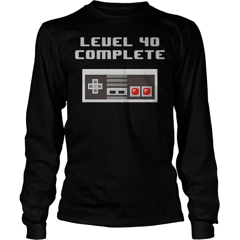 Level 40 Complete Retro Video Games 40th Birthday Shirt 16 Level 40 Complete Retro Video Games 40th Birthday Longsleeve