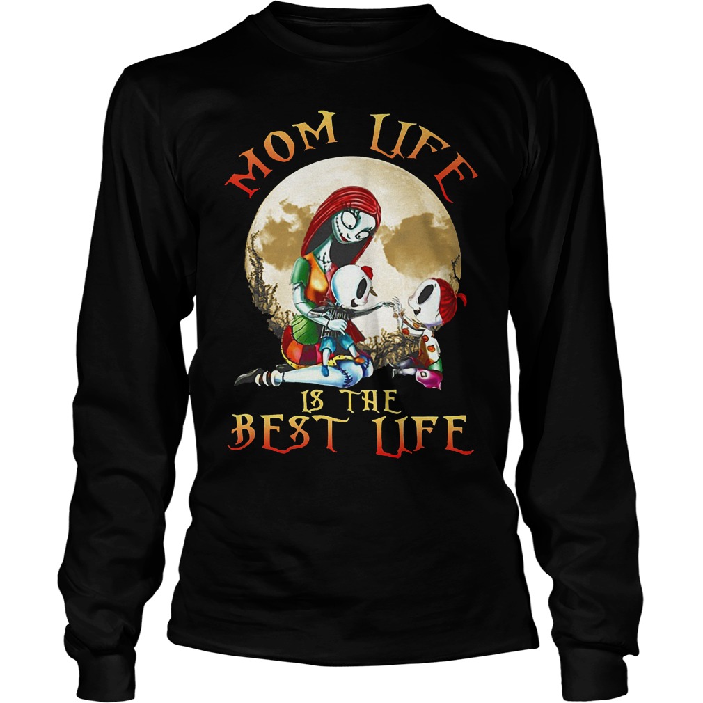 Silly Mom Life Is The Best Life Shirt 4 Silly Mom Life Is The Best Life Longsleeve