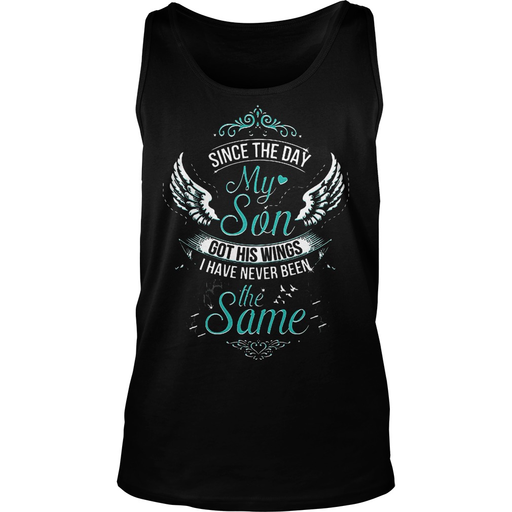 Since The Day My Son Got His Wings T-Shirt 5 Since The Day My Son Got His Wings T-Shirt Unisex Tank Top