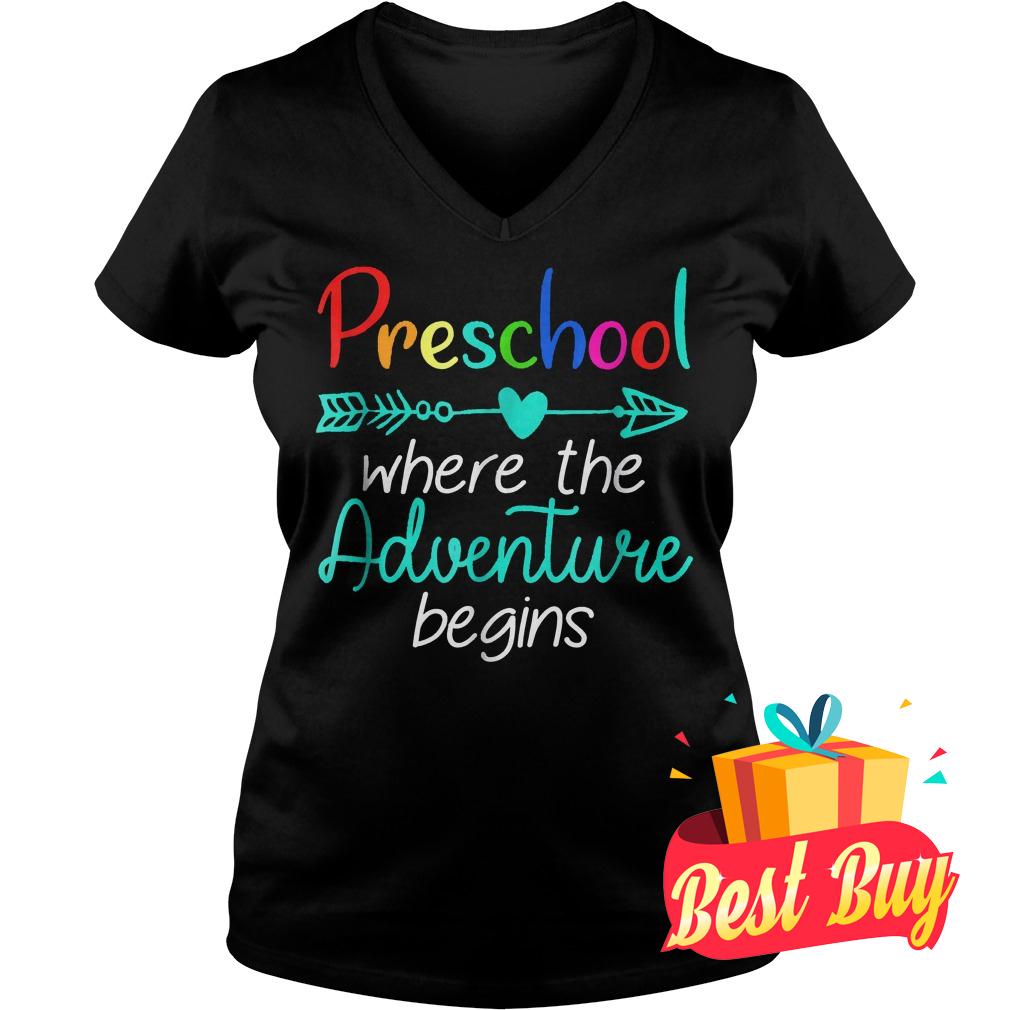 Best Price Preschool Where The Adventure Begins Shirt 10 Best Price Preschool Where The Adventure Begins Shirt Ladies V-Neck