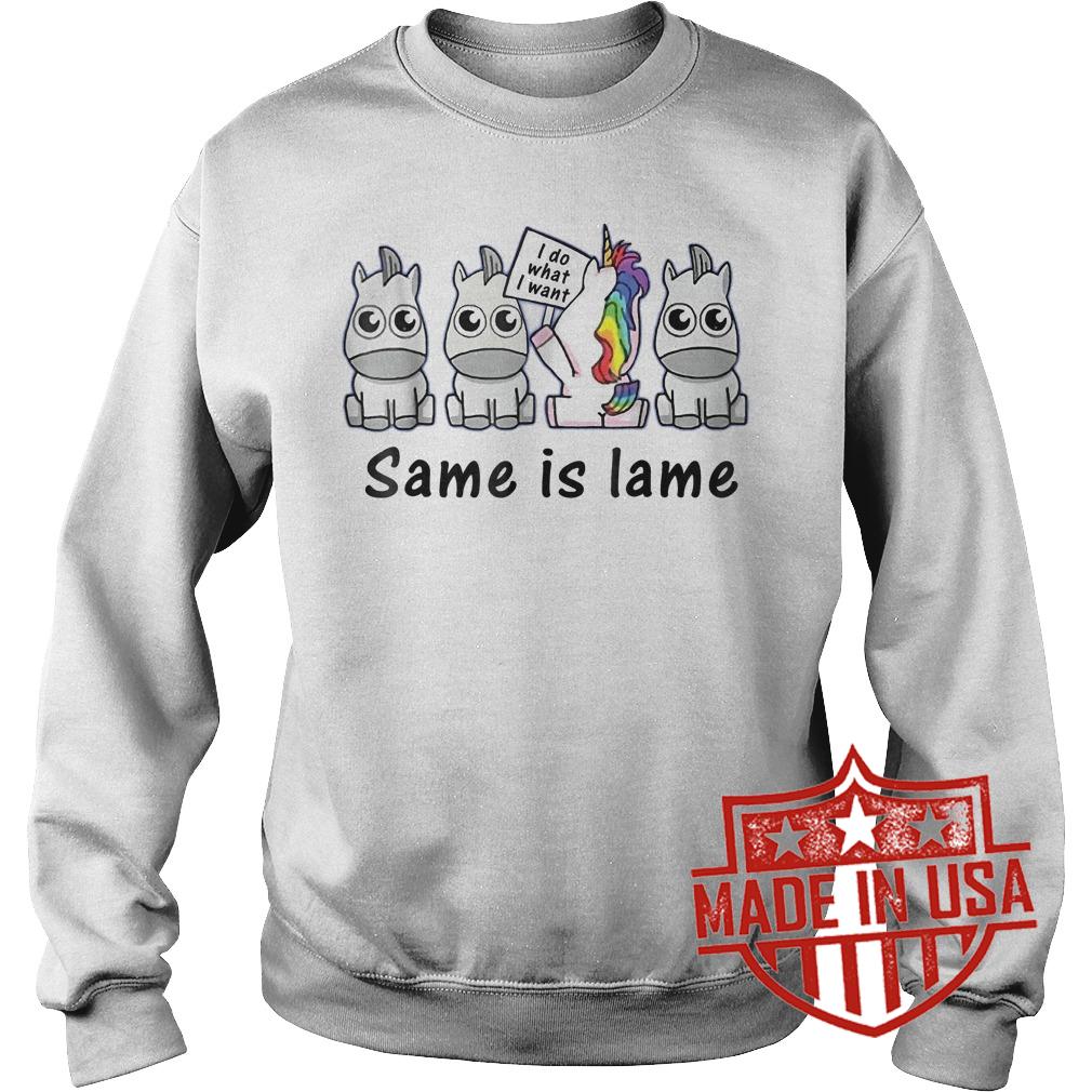 Best Price Unicorn i do what i want same is lame shirt 3 Best Price Unicorn i do what i want same is lame shirt Sweatshirt Unisex