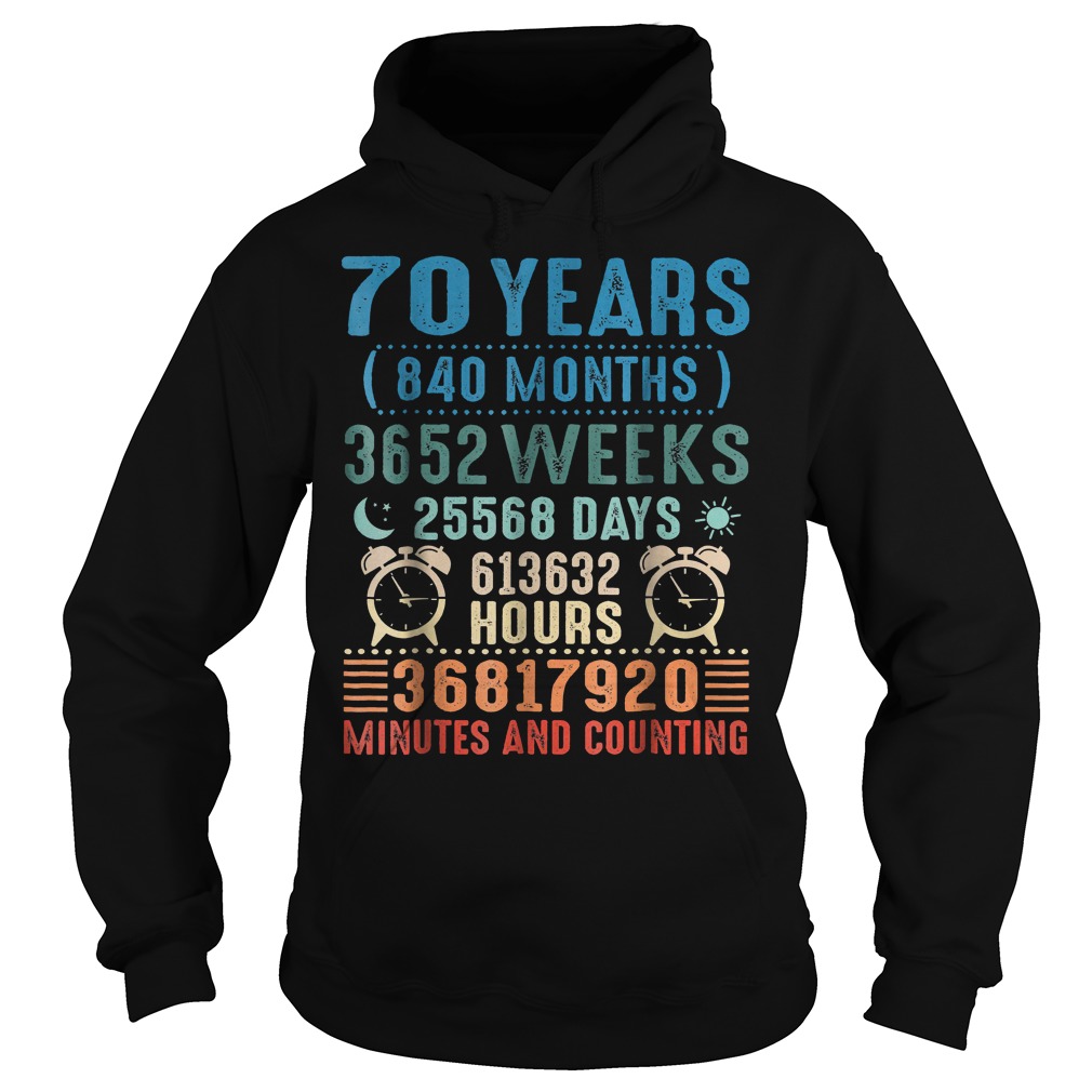 70 Years Old Birthday Vintage 840 Months shirt 2 70 Years Old Birthday Vintage 840 Months shirt Hoodie