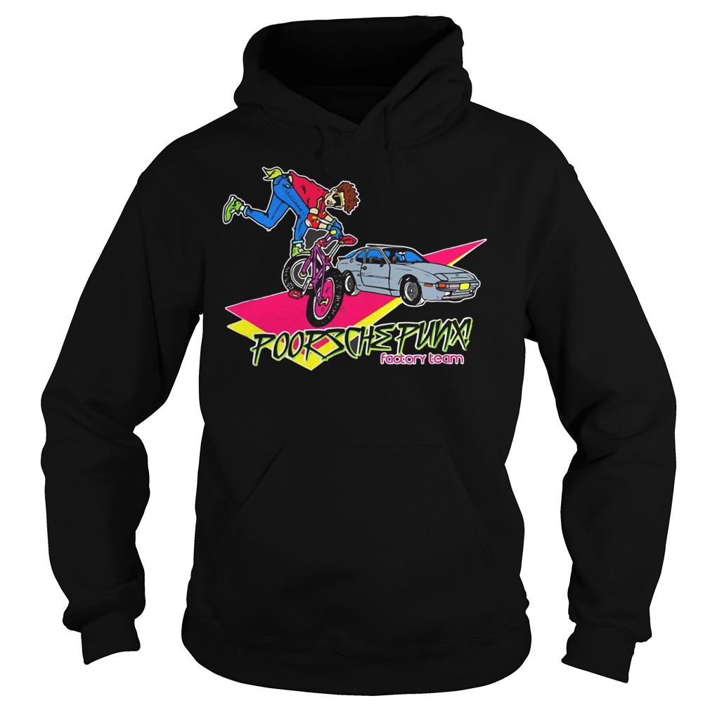 Freestyle poorsche punx factory team Shirt 2 Freestyle poorsche punx factory team Shirt Hoodie