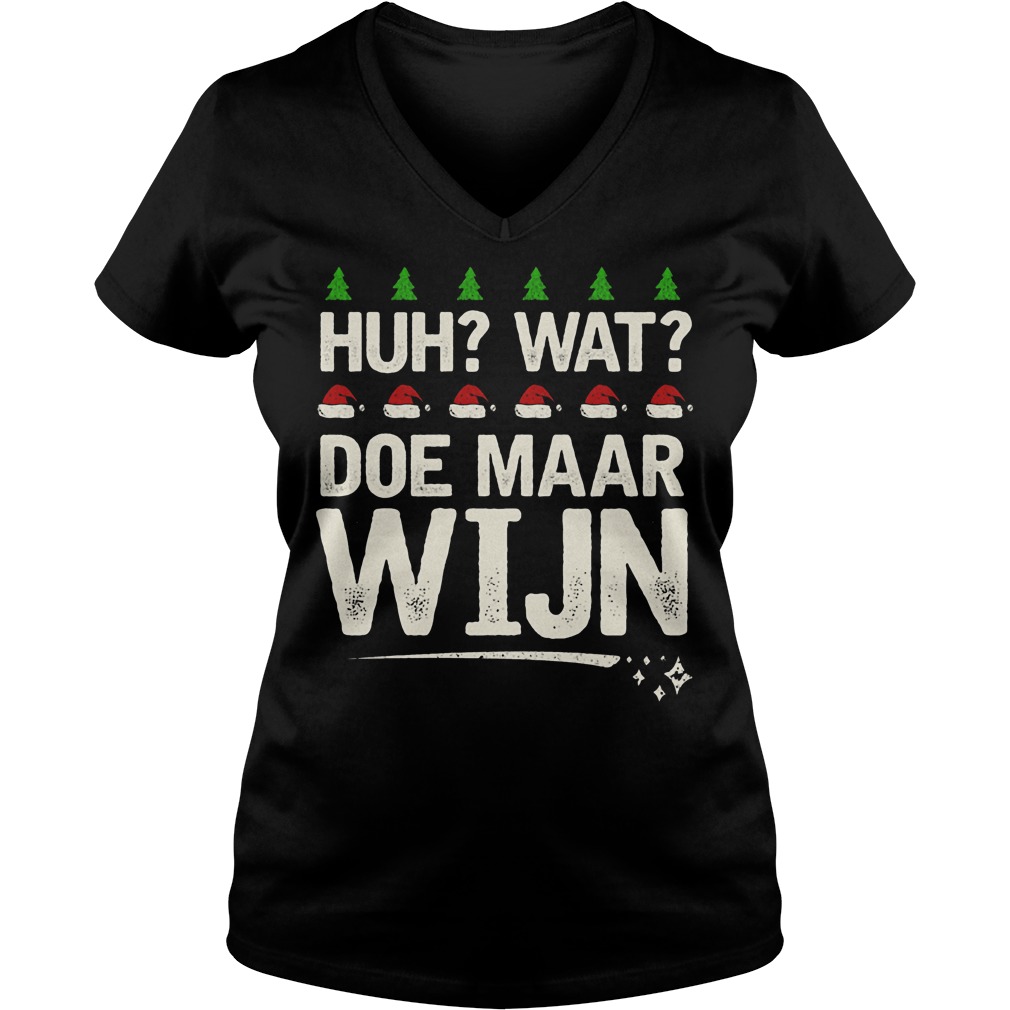 Huh wat doe Maar Wijn shirt 12 Huh wat doe Maar Wijn Ladies V-Neck
