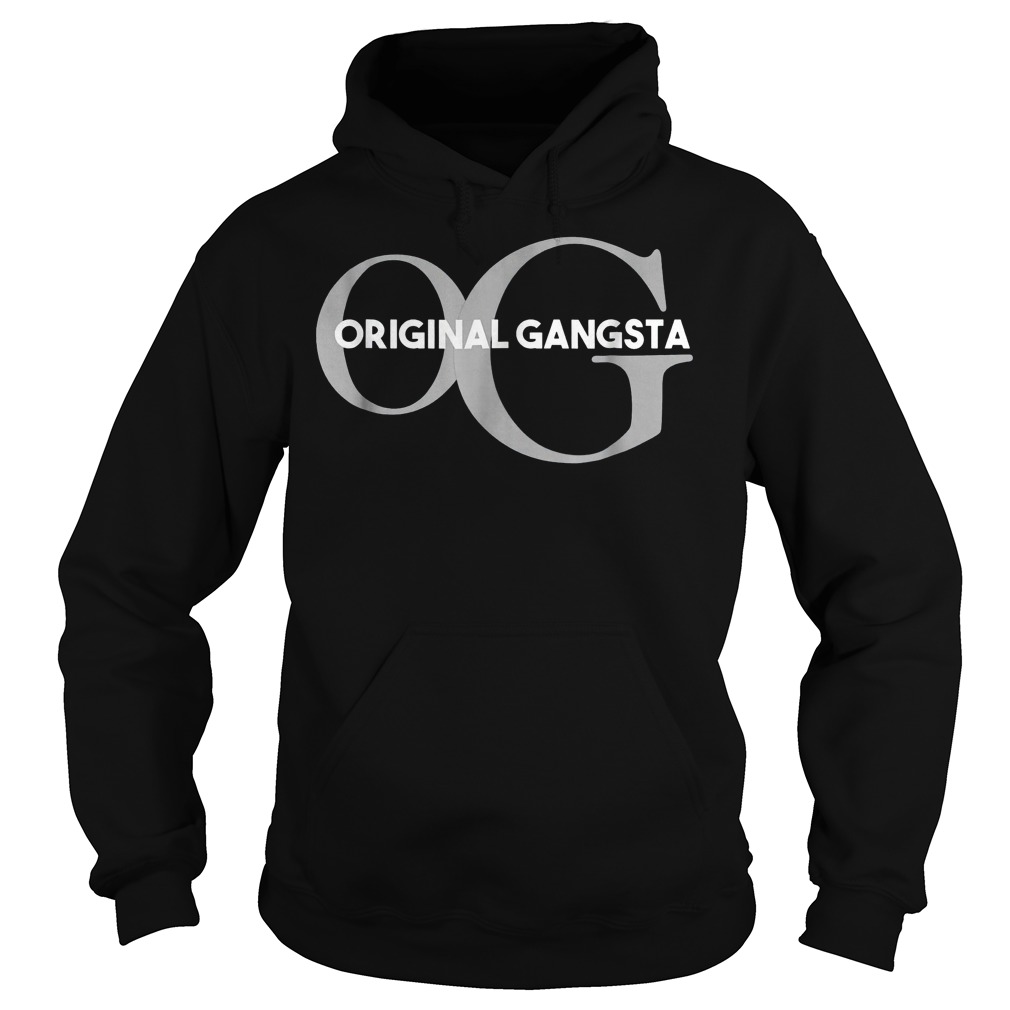 Original Gangsta shirt 8 Original Gangsta shirt Hoodie