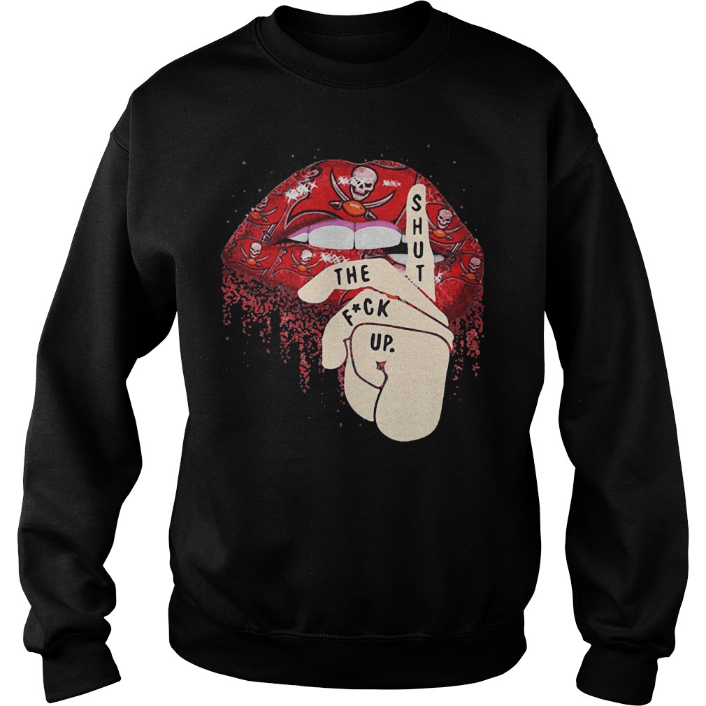 Shut the fuck up Tampa Bay Buccaneers lips bite shirt 11 Shut the fuck up Tampa Bay Buccaneers lips bite shirt Sweatshirt Unisex