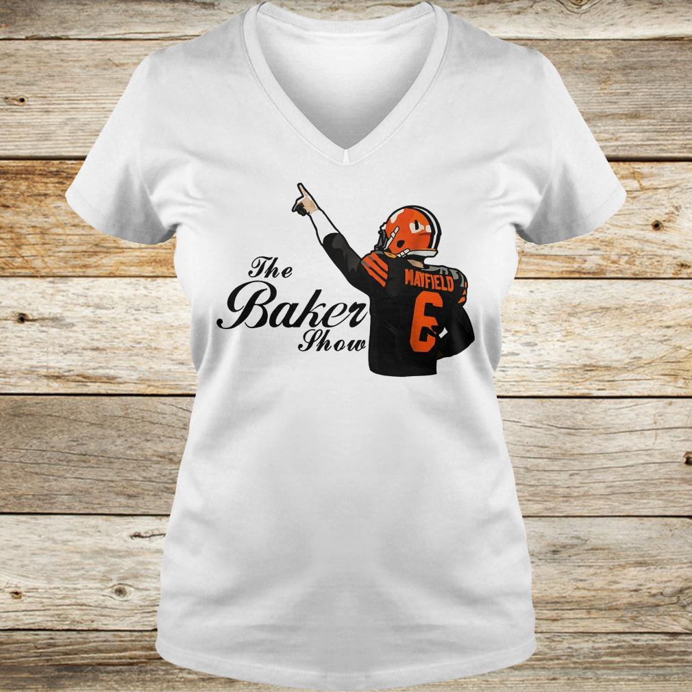 Official The Baker Mayfield show Cleveland Browns shirt 12 Official The Baker Mayfield show Cleveland Browns shirt Ladies V-Neck