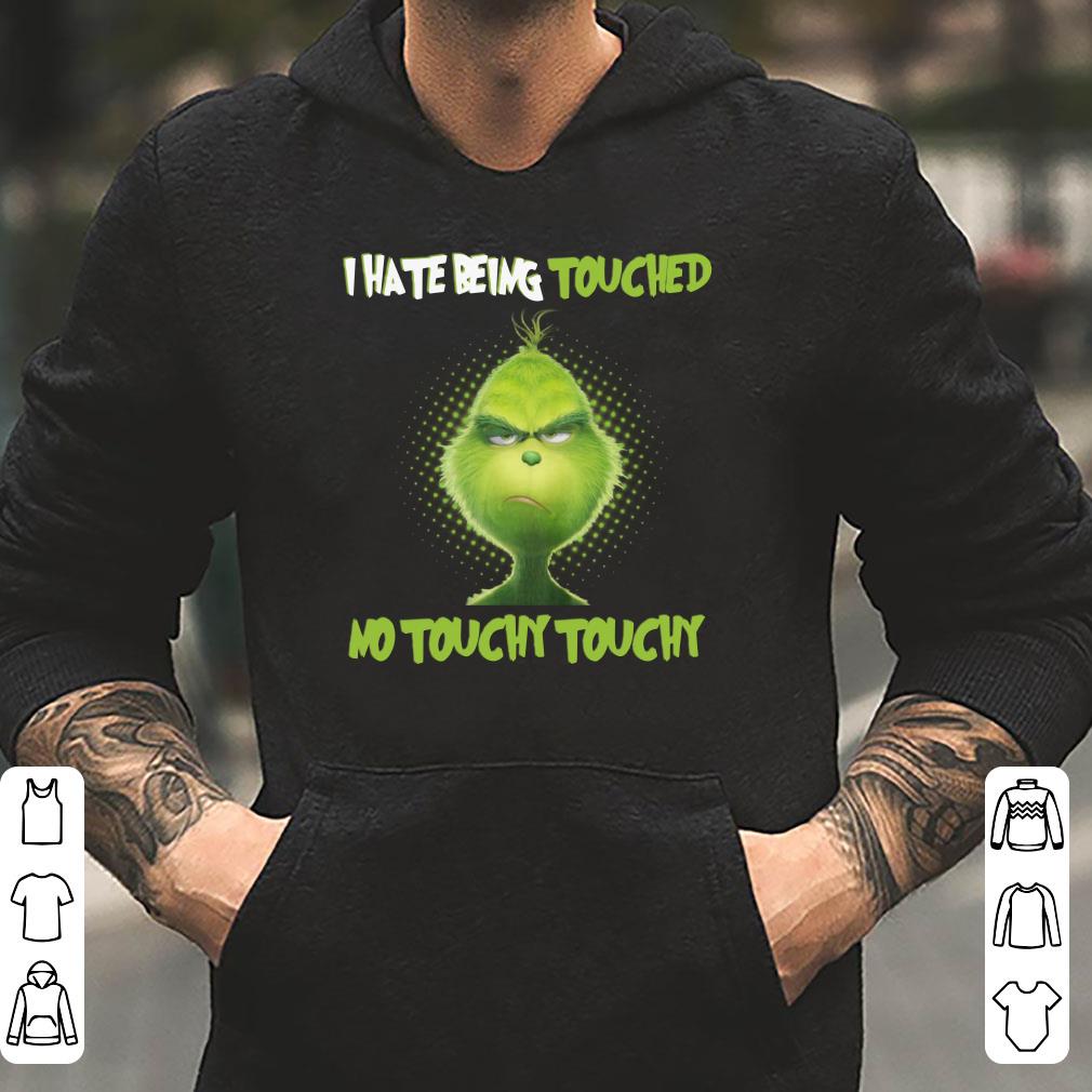 https://cdn.gifteeshirt.com/limitedshirts/2018/12/Grinch-I-hate-being-touched-no-touchy-touchy-shirt_4.jpg