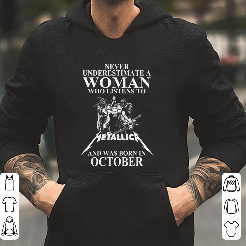 https://cdn.gifteeshirt.com/limitedshirts/2018/12/Never-Underestimate-A-Woman-Who-Listens-To-Metallica-And-Was-Born-In-October-shirt_4.jpg