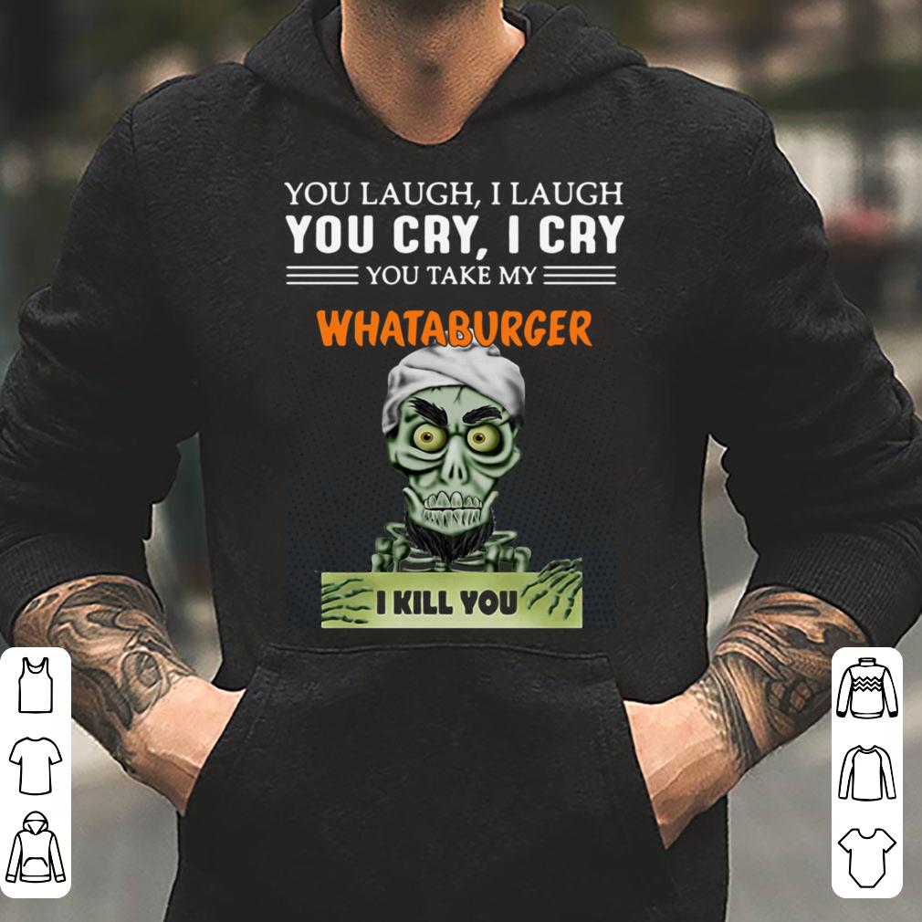 https://cdn.gifteeshirt.com/limitedshirts/2019/01/Jeff-Dunham-you-take-my-Whataburger-I-kill-you-shirt_4.jpg