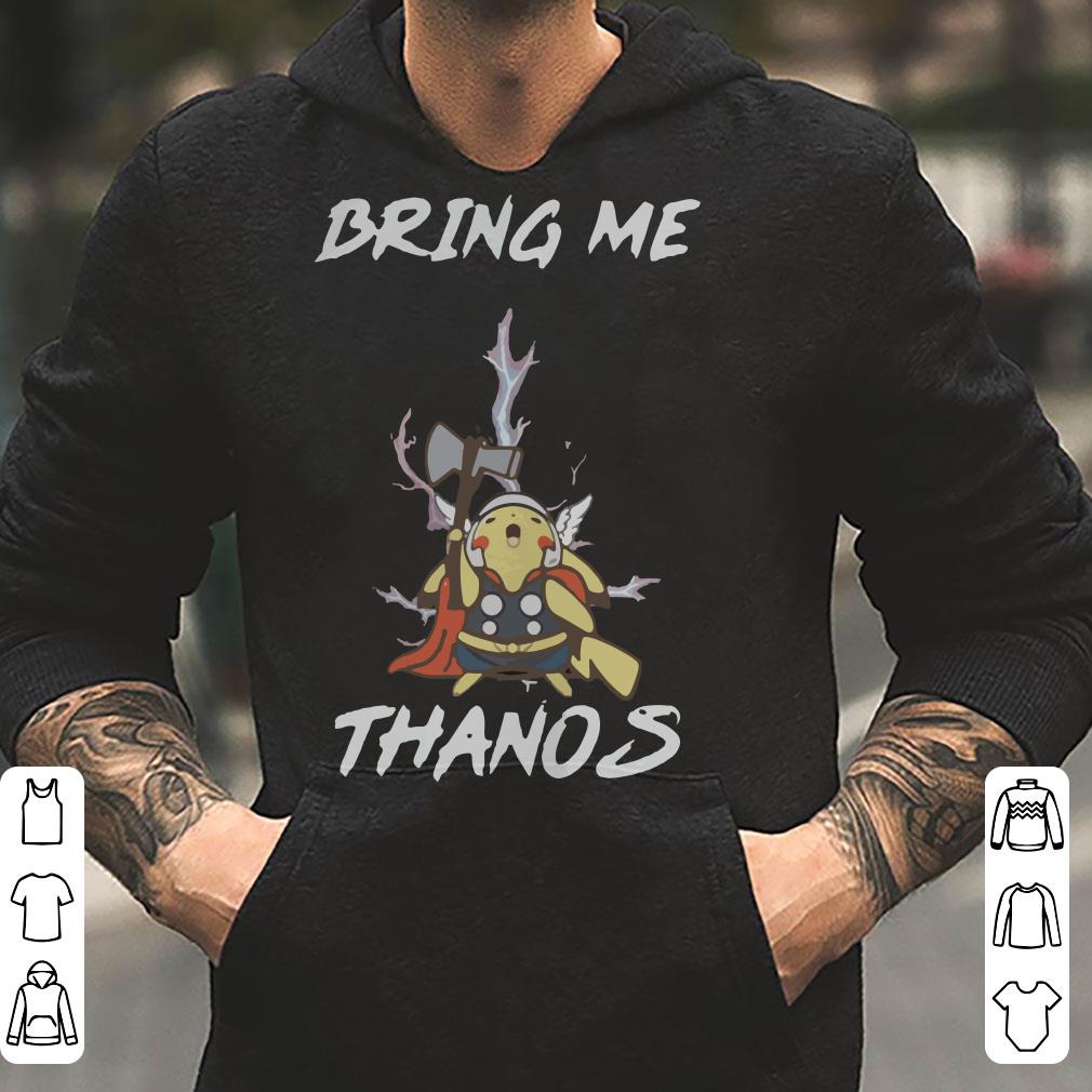 https://cdn.gifteeshirt.com/limitedshirts/2019/01/Pikachu-Thor-Bring-me-Thanos-shirt_4.jpg