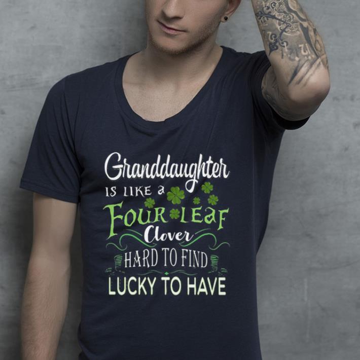 https://cdn.gifteeshirt.com/limitedshirts/2019/02/Granddaughter-Is-Like-A-Four-Leaf-Clover-Hard-To-Find-Lucky-To-Have-shirt_4-1.jpg