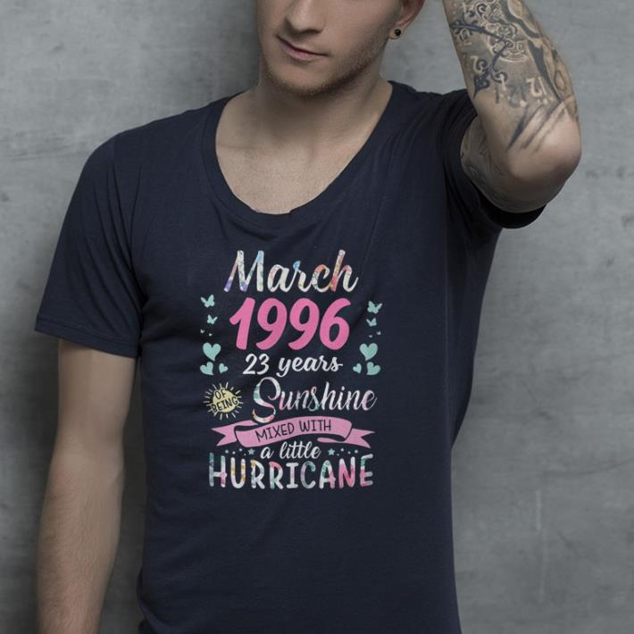 March 1996 23 years of being sunshine mixed with a little hurricane shirt