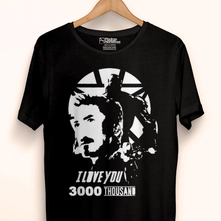I Love You 3000 Tony Stark End Game shirt