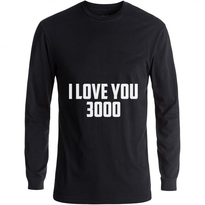 I love you 3000 shirt 2 I love you 3000 shirt