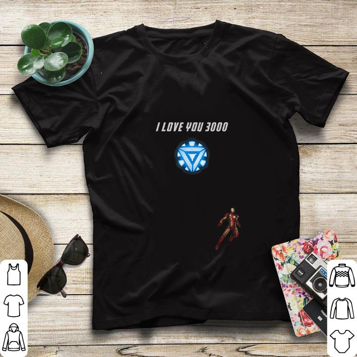 Original Iron man Arc reactor I Love You 3000 End game Marvel shirt 2 Original Iron man Arc reactor I Love You 3000 End game Marvel shirt