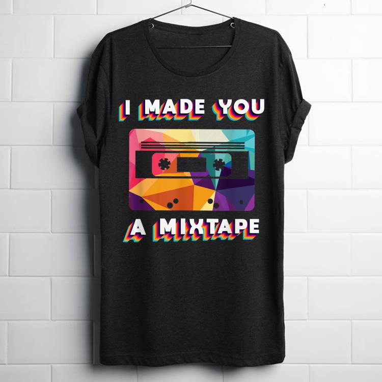 Premium Cassette Vintage Retro 80s 90s I Made You A MixTape shirt