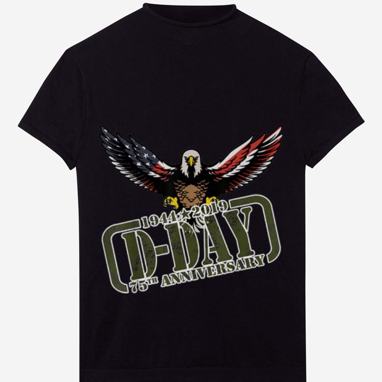 Premium D-Day 75th Aniversary 1944-2019 America Eagle Flag Shirt